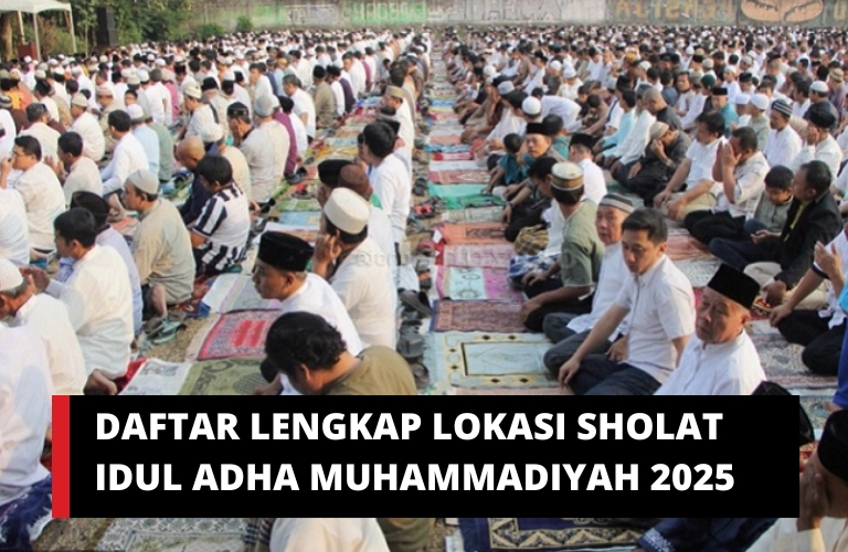 Daftar lengkap lokasi sholat idul adha muhammadiyah 2025