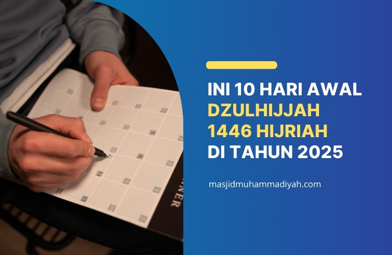 Ini 10 hari awal dzulhijjah 1446 hijriah di tahun 2025