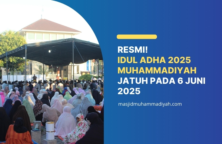Resmi! idul adha 2025 muhammadiyah jatuh pada 6 juni 2025