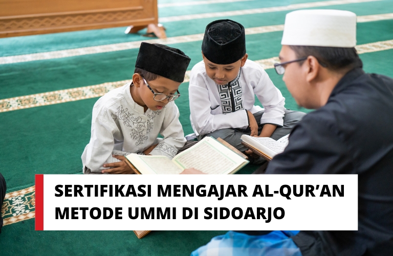 Sertifikasi mengajar al qur’an metode ummi di sidoarjo
