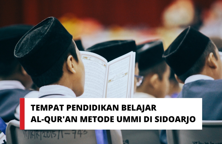 Tempat pendidikan belajar al qur'an metode ummi di sidoarjo