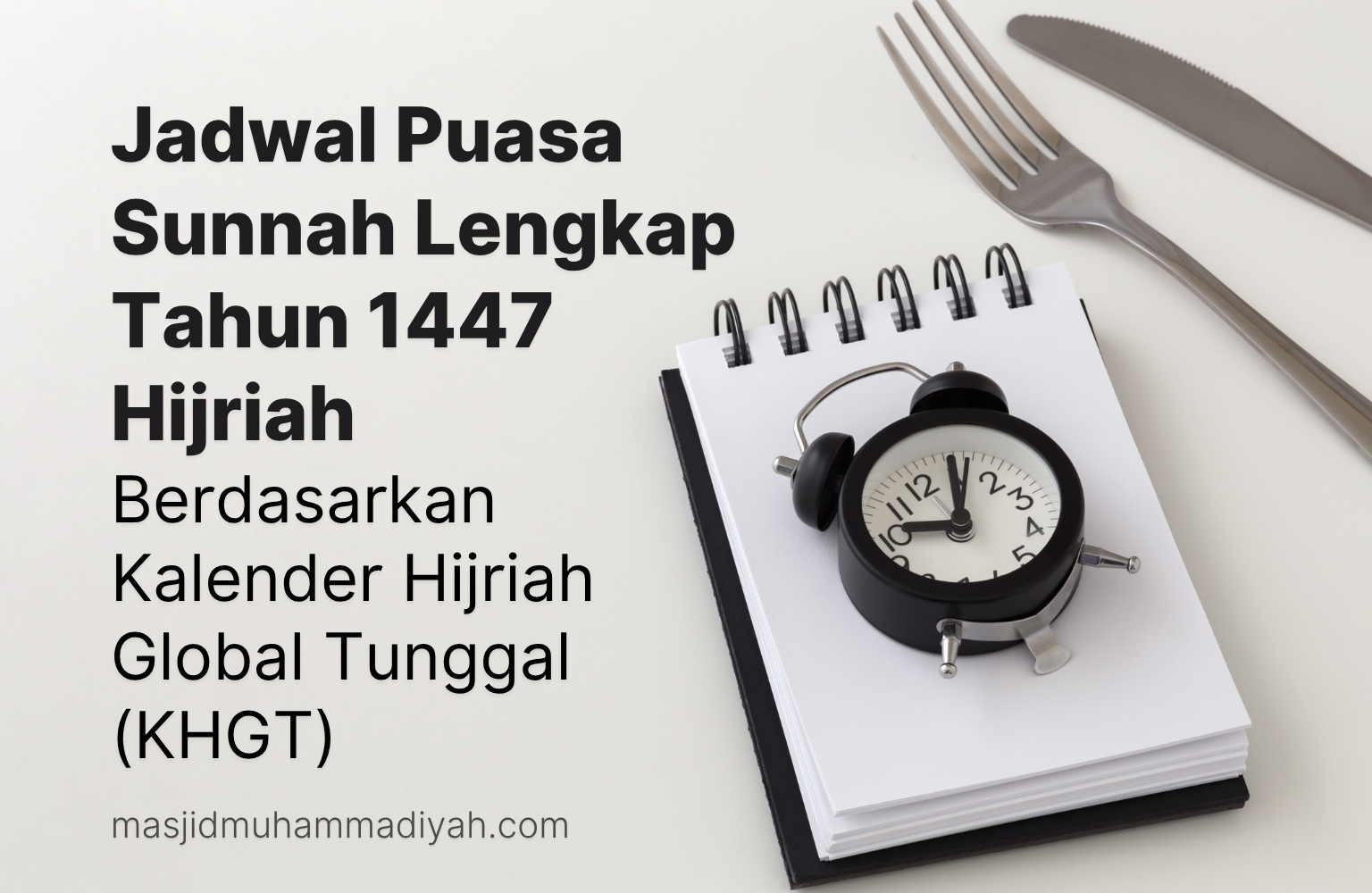 Jadwal puasa sunnah lengkap tahun 1447 hijriah berdasarkan kalender hijriah global tunggal (khgt)