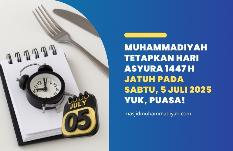 Muhammadiyah tetapkan hari asyura jatuh pada sabtu, 5 juli 2025