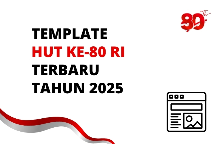 Template hut ke 80 ri terbaru tahun 2025