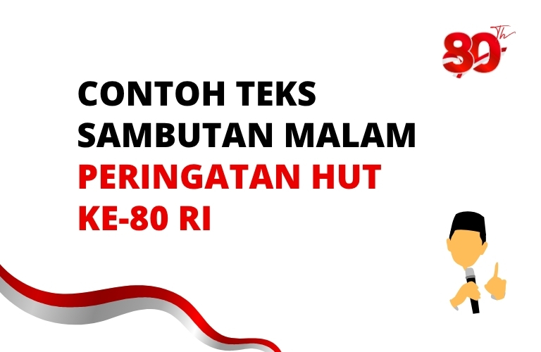 Contoh teks sambutan malam peringatan hut ke 80 ri untuk ketua rt dan rw di lingkunganmu