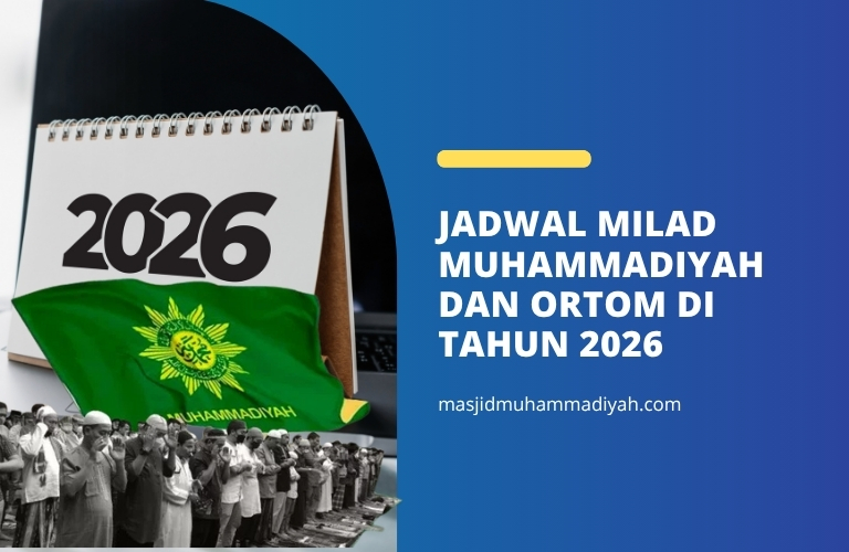 Jadwal milad muhammadiyah dan ortom di tahun 2026