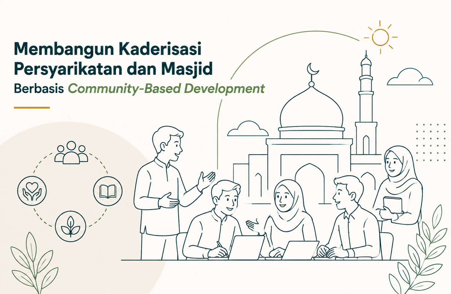 Membangun Kaderisasi Persyarikatan dan Masjid Berbasis Community Based Development (1)