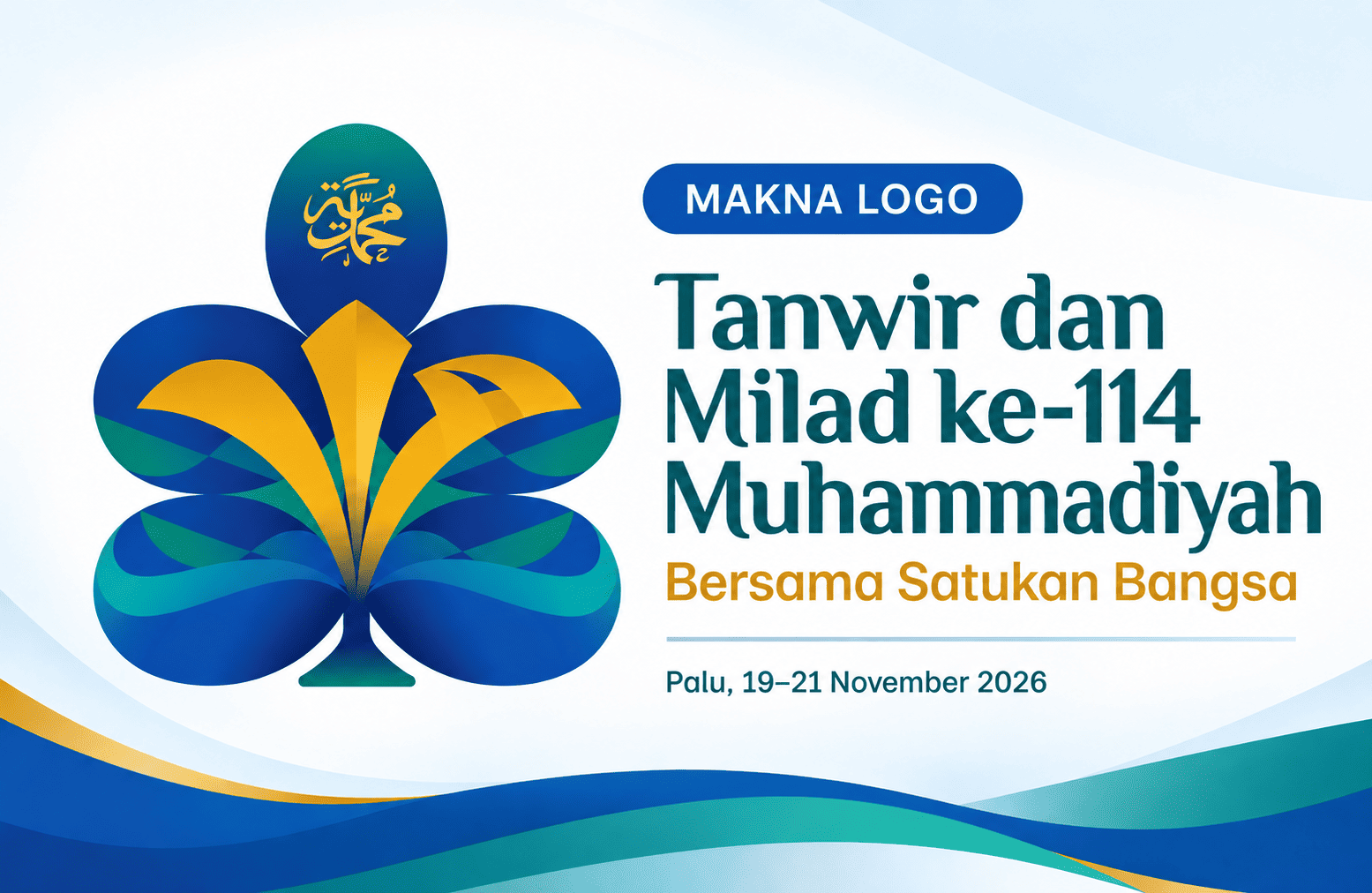 Mengulas Makna Logo Tanwir dan Milad ke 114 Muhammadiyah Kesederhanaan, Ketangguhan, dan Keluasan